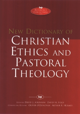 New Dictionary of Christian Ethics and Pastoral Theology book