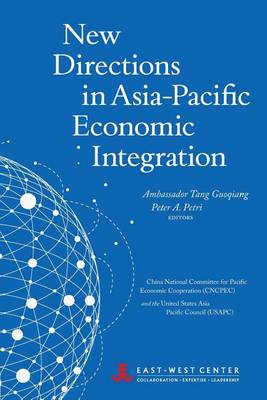 New Directions in Asia-Pacific Economic Integration book