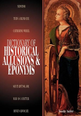 Dictionary of Historical Allusions and Eponyms book