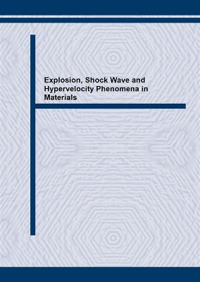 Explosion, Shock Wave and Hypervelocity Phenomena in Materials by S. Itoh