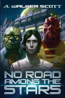 No Road Among the Stars: An InterStellar Commonwealth Novel book