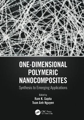 One-Dimensional Polymeric Nanocomposites: Synthesis to Emerging Applications book