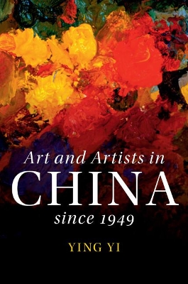 Art and Artists in China since 1949 book