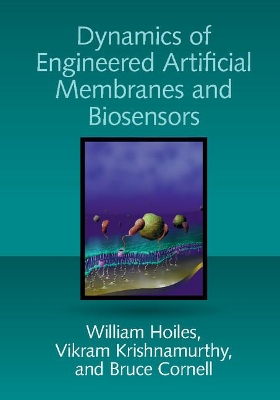 Dynamics of Engineered Artificial Membranes and Biosensors book