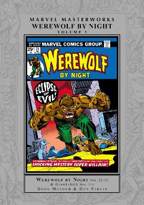 Marvel Masterworks: Werewolf By Night Vol. 3 book