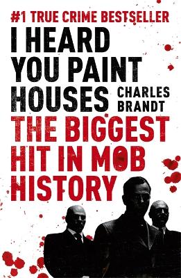 I Heard You Paint Houses book