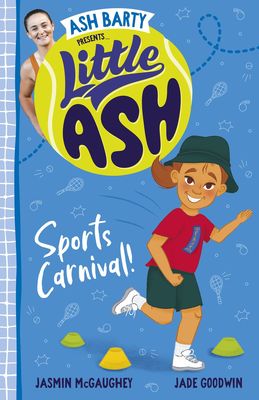 Little Ash Sports Carnival! by Ash Barty