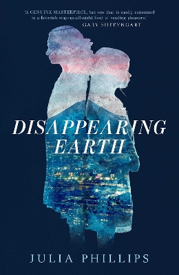 Disappearing Earth by Julia Phillips