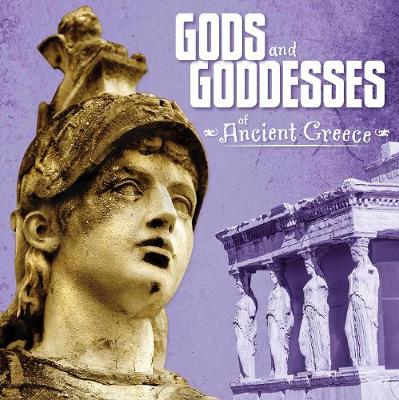 Gods and Goddesses of Ancient Greece by Danielle Smith-Llera