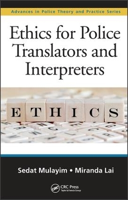 Ethics for Police Translators and Interpreters by Sedat Mulayim