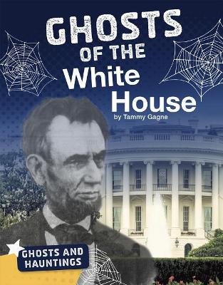 Ghosts of the White House book