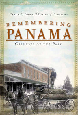 Remembering Panama by Pamela a Brown