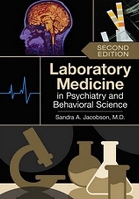 Laboratory Medicine in Psychiatry and Behavioral Science book