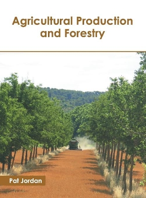 Agricultural Production and Forestry book