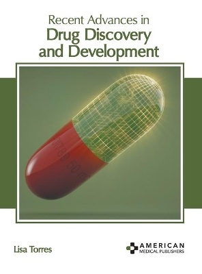 Recent Advances in Drug Discovery and Development book