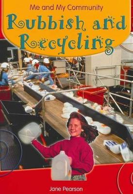 Rubbish and Recycling by Jane Pearson