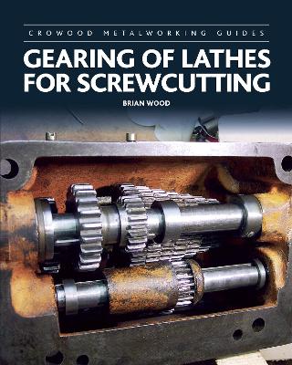 Gearing of Lathes for Screwcutting book