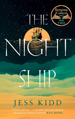 The Night Ship by Jess Kidd