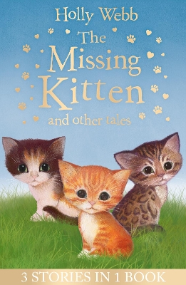 The Missing Kitten and other tales by Holly Webb