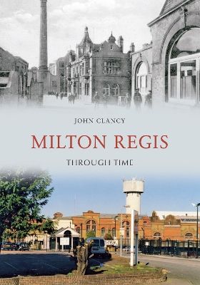 Milton Regis Through Time book