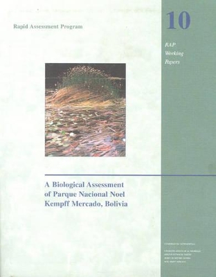 Biological Assessment of the Parque Nacional Noel Kempff Mercado, Bolivia book