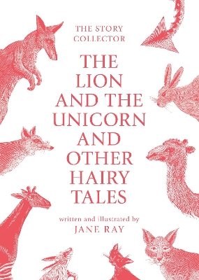 The Lion and the Unicorn and Other Hairy Tales book