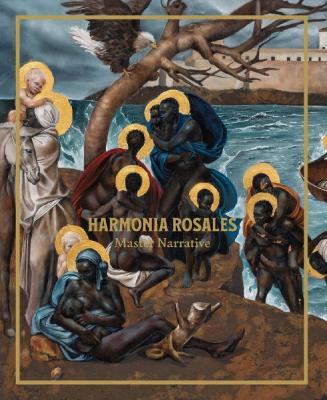 Harmonia Rosales: Master Narrative book