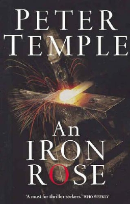 An Iron Rose by Peter Temple