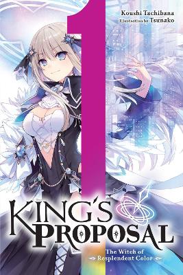 King's Proposal, Vol. 1 (light novel) book