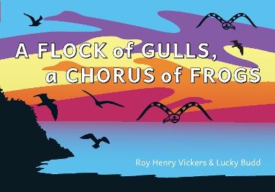 A Flock of Seagulls, A Chorus of Frogs book