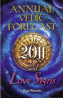 Annual Vedic Forecast 2011 and Love Signs book