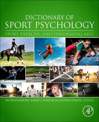 Dictionary of Sport Psychology: Sport, Exercise, and Performing Arts book