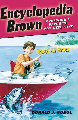 Encyclopedia Brown Keeps the Peace by Donald J. Sobol