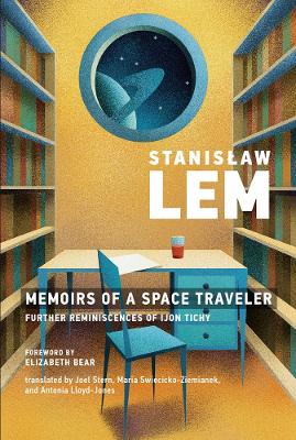 Memoirs of a Space Traveler: Further Reminiscences of Ijon Tichy book