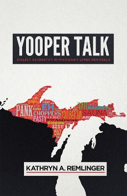 Yooper Talk by Kathryn A. Remlinger