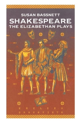 Shakespeare: The Elizabethan Plays book