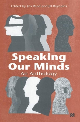 Speaking Our Minds: An Anthology of Personal Experiences of Mental Distress and its Consequences book