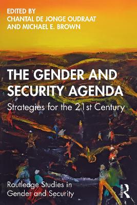 The Gender and Security Agenda: Strategies for the 21st Century book