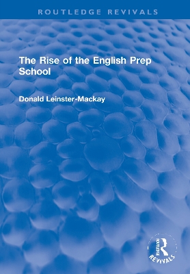 The Rise of the English Prep School book