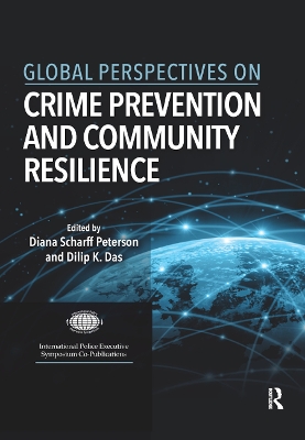 Global Perspectives on Crime Prevention and Community Resilience by Diana Scharff Peterson