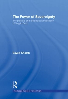The Power of Sovereignty by Sayed Khatab