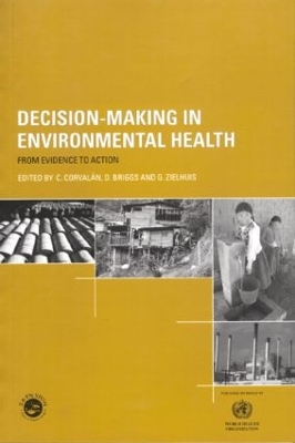 Decision-making in Environmental Health by D. Briggs