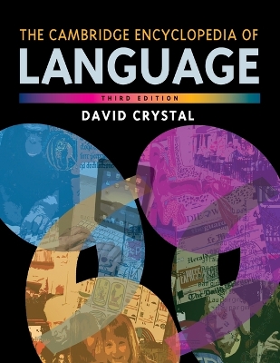 The Cambridge Encyclopedia of Language by David Crystal