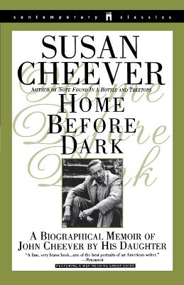 Home before Dark: a Biographical Memoir of John Cheever by His Daughter book