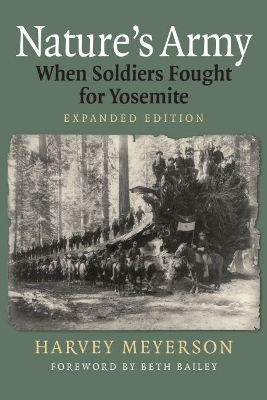 Nature's Army: When Soldiers Fought for Yosemite book