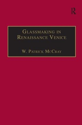 Glassmaking in Renaissance Venice: The Fragile Craft book