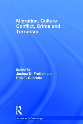 Migration, Culture Conflict, Crime and Terrorism by Rob T. Guerette