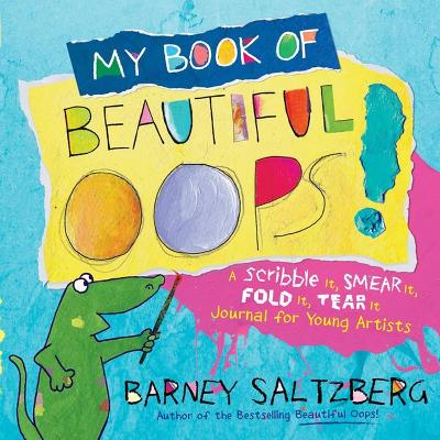 My Book of Beautiful Oops! by Barney Saltzberg