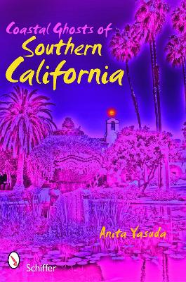 Coastal Ghosts of Southern California book