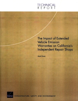 The Impact of Extended Vehicle Emission Warranties on California's Independent Repair Shops book
